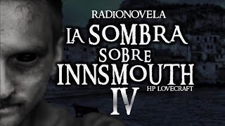 45 LA SOMBRA SOBRE INSMOUTH RADIONOVELA  audiobook [upl. by Nedyrb]