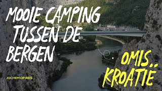 MOOIE CAMPING GEVONDEN TUSSEN DE BERGEN IN OMIS KROATIË176 [upl. by Aloke]