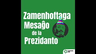 Zamenhoftaga Mesaĝo de la Prezidanto [upl. by Pauly]