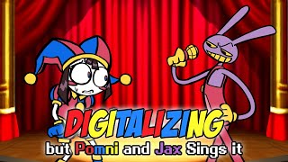 FNF Digitalizing but Pomni and Jax Sings it  Friday Night Funkin Cover [upl. by Aettam]