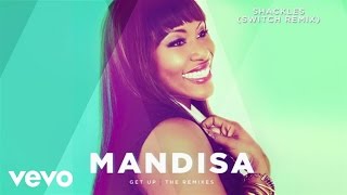 Mandisa  Shackles Switch RemixAudio [upl. by Nnaacissej]