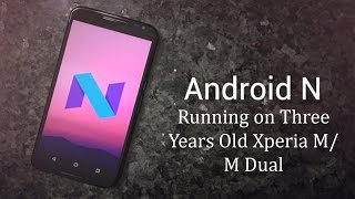 LineageOS for Xperia M Dual C2004 Android 71 Nougat Running Successfully [upl. by Dedrick]