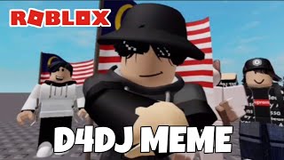 D4DJ MEME Roblox Malaysia [upl. by Hyams]