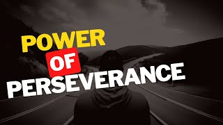 The Power of Perseverance [upl. by Yasmar]