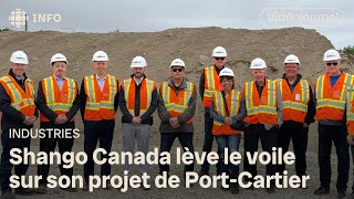 Shango Canada lève le voile sur son projet de PortCartier  Vidéojournal [upl. by Ettennor]