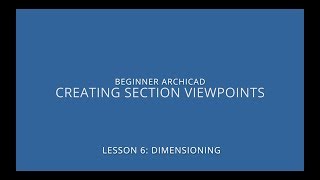 ARCHICAD Beginner Course  63 Creating Section Viewpoints [upl. by Alleras168]