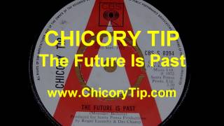 CHICORY TIP  THE FUTURE IS PAST AUDIO [upl. by Broeder]