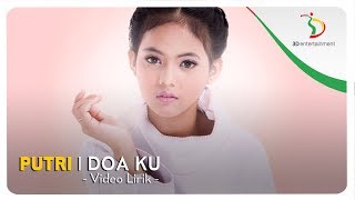 Putri  Doa Ku  Official Video Lirik [upl. by Hsekin832]