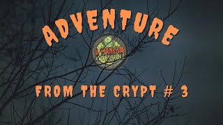 quotADVENTURES FROM THE CRYPTquot  terza puntata  Avventure tratte da film e serie TV [upl. by Notsreik]