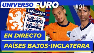 EN VIVO PAÍSES BAJOS  INGLATERRA de las SEMIFINALES DE LA EUROCOPA  I Universo Euro [upl. by Aita]