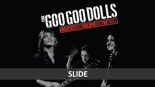 THE GOO GOO DOLLS  SLIDE LYRICS [upl. by Aicemat]