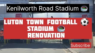 Luton Town Football ⚽️ stadium 🏟 Renovation  Sunday  Kenilworth Road Stadium 🏟 [upl. by Aled]