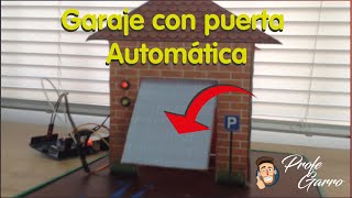 Garaje con Puerta Automática Controlada con Arduino [upl. by Stefania]