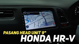 Pasang Head Unit 9 Inci di Honda HRV Part 14 [upl. by Singhal821]