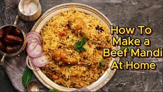 How To Make A Tasty  Beef Mandi  At Home  Easy [upl. by Bettina237]