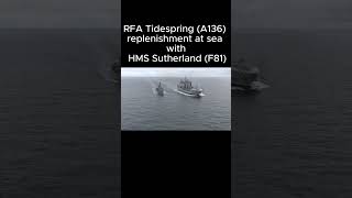 RFA Tidespring A136 replenishment at sea with HM [upl. by Barcellona]