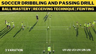 Soccer Dribbling And Passing Drill  Receiving Technique  Ball Mastery  Feinting  3 Variation [upl. by Nairret420]