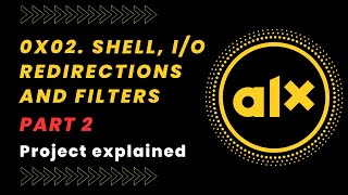 0x02 Shell IO Redirections and filters PART 2  ALX Software engineer [upl. by Randolph723]