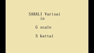 Sarali varisai  G scale 5 kattai [upl. by Alikat]