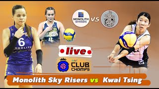 LIVE  Monolith Sky Risers vs Kwai Tsing  Club 𝐀𝐬𝐢𝐚𝐧 𝐖𝐨𝐦𝐞𝐧𝐬 𝐂𝐥𝐮𝐛 𝐕𝐨𝐥𝐥𝐞𝐲𝐛𝐚𝐥𝐥 [upl. by Aranaj319]