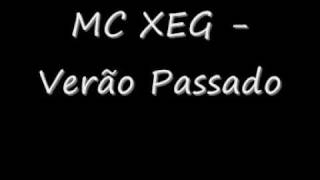 MC XEG  Verão Passado [upl. by Aenahs]