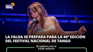 LA FALDA SE PREPARA PARA LA 40ª EDICIÓN DEL FESTIVAL NACIONAL DE TANGO [upl. by Piselli]