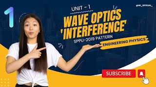 Unit1 Wave Optics Interference  Engineering Physics  Part1  SPPU Pattern2019 sppu physics [upl. by Apple]