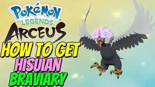 How to get HISUIAN BRAVIARY in Pokémon Legends Arceus [upl. by Odell]