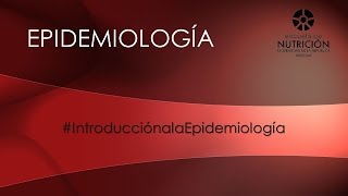 Introducción a la Epidemiología [upl. by Eissalc517]