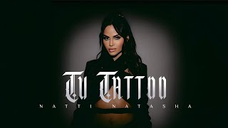 Natti Natasha  Tu Tattoo Official Visualizer [upl. by Yatnod]