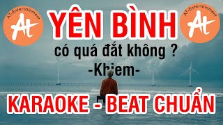 KARAOKE  Yên Bình Có Quá Đắt Không  Khiem  BEAT CHUẨN khiem yenbinhcoquadatkhong karaoke [upl. by Al]