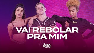 Vai Rebolar pra Mim  MC Rogerinho  FitDance Coreografia [upl. by Camala]