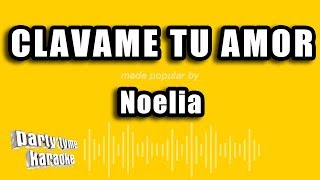 Noelia  Clavame Tu Amor Versión Karaoke [upl. by Marleah380]