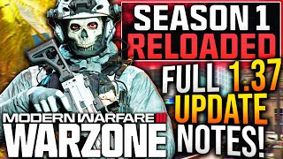 WARZONE Full 137 UPDATE PATCH NOTES META UPDATE amp New Changes Season 1 Reloaded Patch Notes [upl. by Euqram]