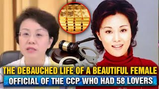 Corrupt CCP female official embezzled 60 million yuan and had 58 subordinate lovers [upl. by Earased]