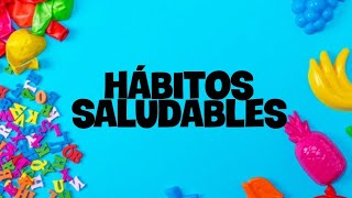 Hábitos saludables para niños [upl. by Kenwee972]