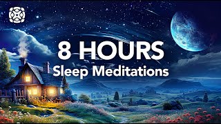 8 Hours of Guided Sleep Meditations for Deep Sleep [upl. by Epilif284]