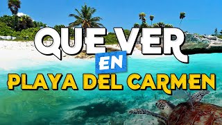 🧳️ TOP 10 Que Ver en Playa del Carmen ✈️ Guía Turística Que Hacer en Playa del Carmen [upl. by Gesner]