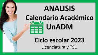 Calendario Académico 2023 Licenciatura y TSU UnADM [upl. by Mcknight]