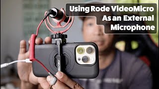 Using The Rode VideoMicro as an External Microphone for iPhone 14 Pro and Macbook Pro [upl. by Ennaihs]