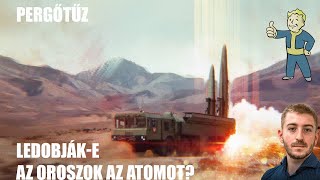 Pergőtűz Ledobjáke az oroszok az atomot  Hidegkuti Konstantin [upl. by Pauly241]