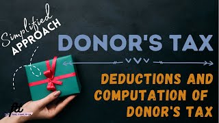 TOPIC 23 DONORS TAX  Deductions from Gross Gift and Donors Tax Computation [upl. by Carlee]