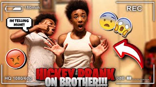 HICKEY PRANK ON MY CRAZY BROTHER HE SNITCHED [upl. by Goines]