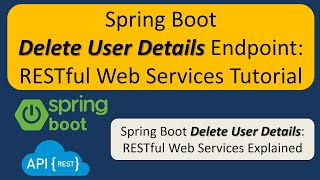 Implementing User Profile Deletion in Spring Boot  RESTful Web Services Tutorial [upl. by Valdemar]