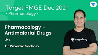 Pharmacology  Antimalarial Drugs  FMGE Dec21  Lets crack NEET PG  Dr Priyanka Sachdev [upl. by Asihtal668]