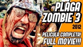 PLAGA ZOMBIE 3  Full Movie  Pelicula completa [upl. by Aliban]