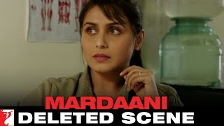 Deleted Scene4  Mardaani  Shivani amp Bikram Discuss Pyaaris Disappearance  Rani Mukerji [upl. by Aridan]