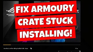 How To Fix ASUS Armoury Crate Driver App Installer Stuck At 55 [upl. by Idram]