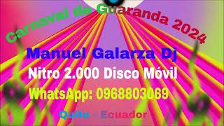 CARNAVAL DE GUARANDA MIX  2  2024  MANUEL GALARZA DJ [upl. by Petronella941]