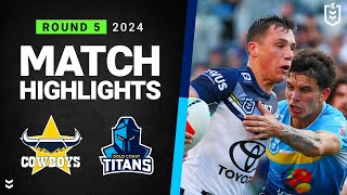 NRL 2024  Cowboys v Titans  Match Highlights [upl. by Bertha]